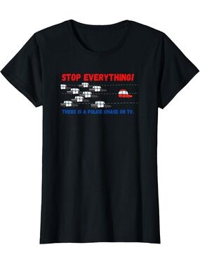 STOP EVERYTHING! There’s a Police Chase on TV Graphic Tee - Black NWOT